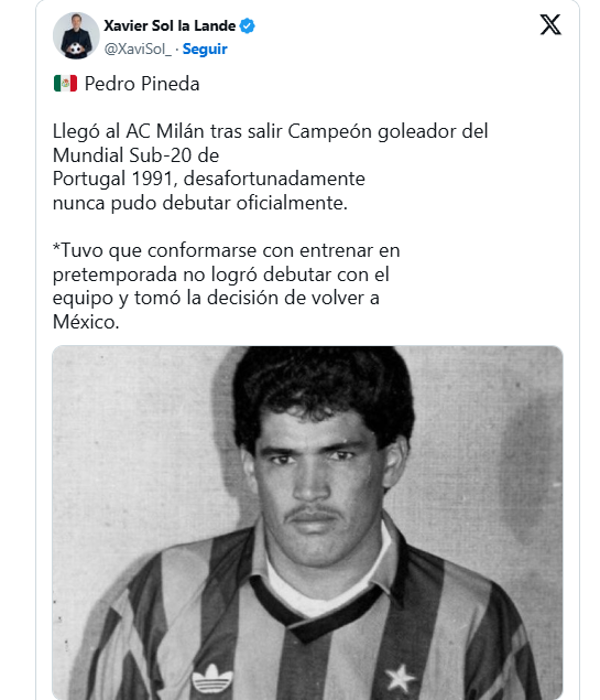 Pedro Pineda, el primer mexicano que fichó por el Milán