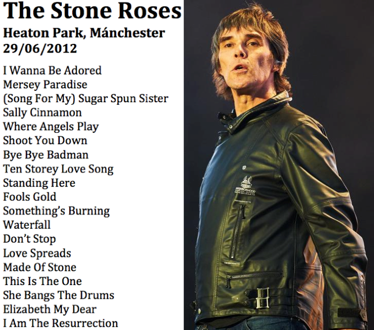 The Stone Roses Heaton Park Manchester 2012 setlist junio 29