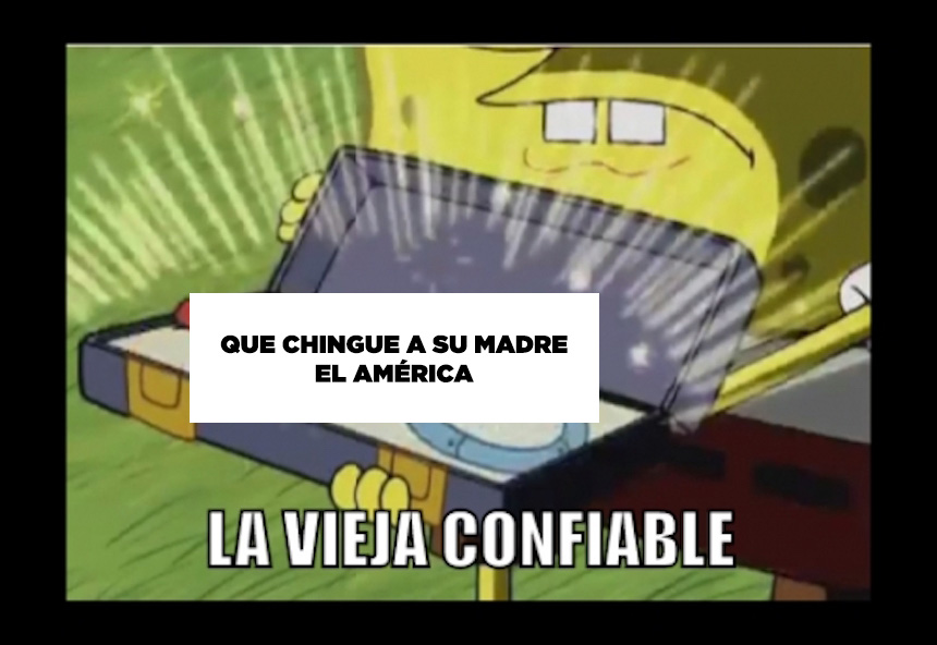 Que chingue a su madre el América