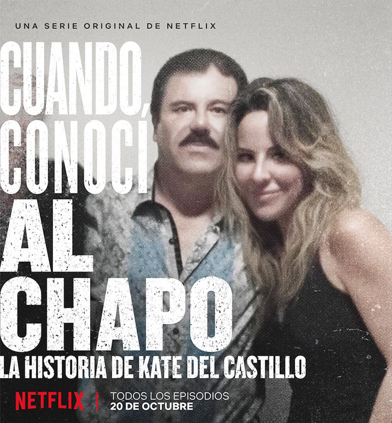 El Día Que Conocí Al Chapo Primer Adelanto Del Documental De Kate Del Castillo Y El Chapo