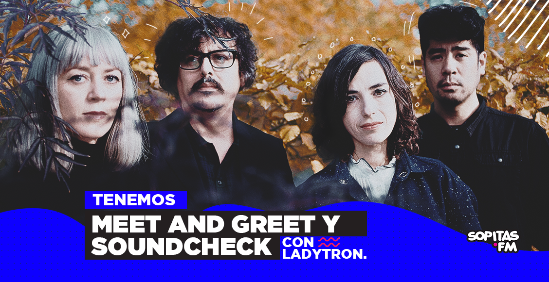 ¿Quieres conocer a Ladytron y estar en el soundcheck para su concierto? ¡Sopitas.com te lleva!