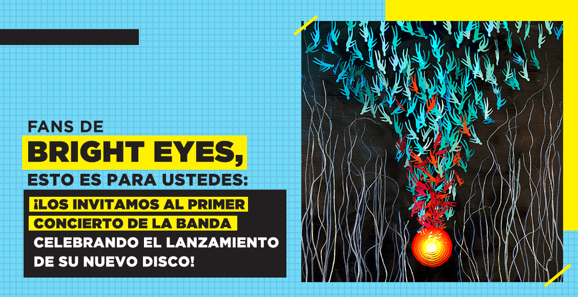 ¡Te invitamos al primer concierto de Bright Eyes en casi una década!