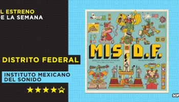 DF: El nuevo disco del Instituto Mexicano del Sonido