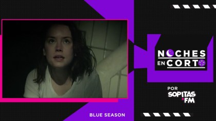 Noches en corto: 'Blue Season' de Georgina Higgins y Lee Jones