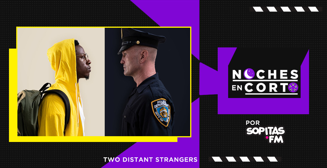 Noches en corto: 'Two Distant Strangers' de Travon Free