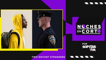 Noches en corto: 'Two Distant Strangers' de Travon Free