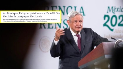 AMLO-le-monde-hiperpresidencia-elecciones