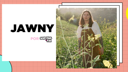 JAWNY: La libertad de no encajar en ningún género y crear música sin etiquetas