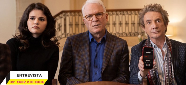 'Only Murders in the Building': Entrevista con Selena Gomez, Steve Martin y Martin Short