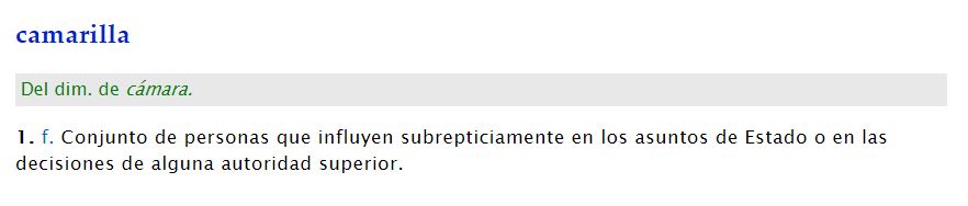 Significado de Camarilla de acuerdo a la RAE