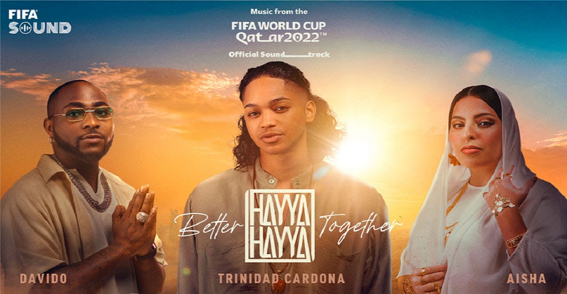 Hayya Hayya Qatar 2022 trinidad cardona aisha davido