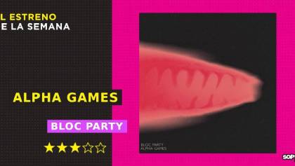 Bloc Party replantea su sonido en su nueva formación como banda en 'Alpha Games'