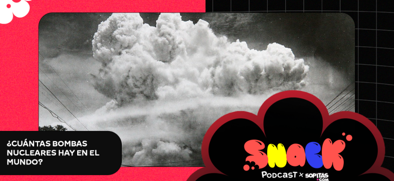 SNACK-Ep-1-cuantas-bomba-nuclear-mundo-atomica