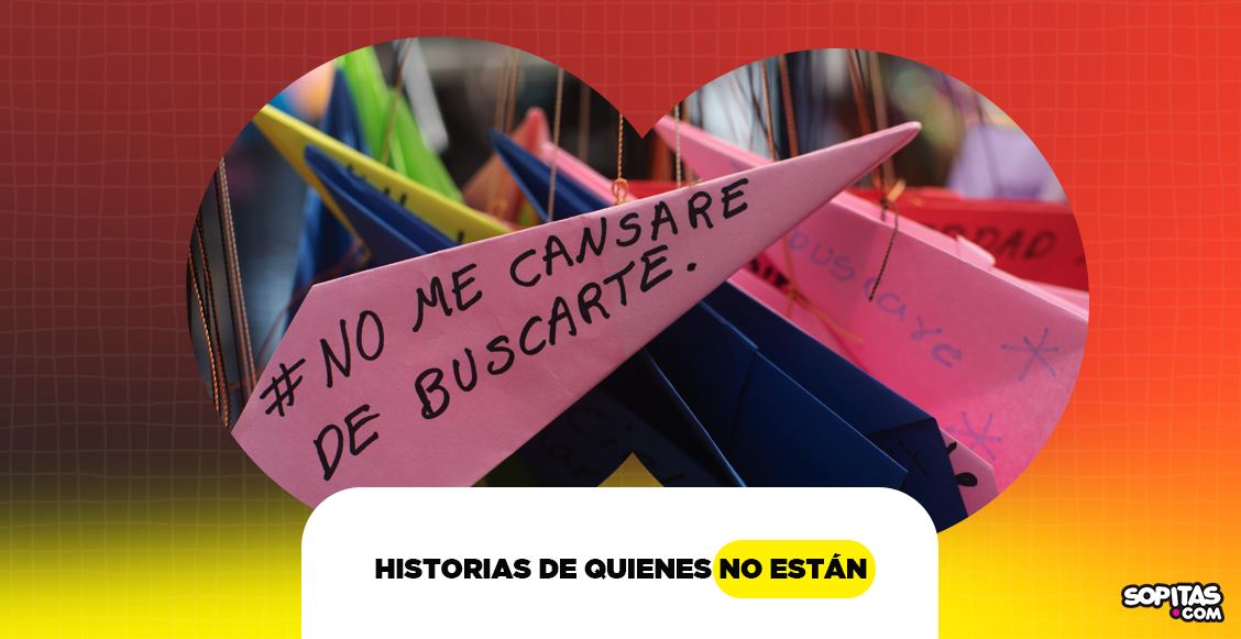 historias-quienes-no-estan-buscar-ser-querido-familias-desaparecidos