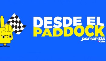 Desde e Paddock, el espacio de Sopitas.com