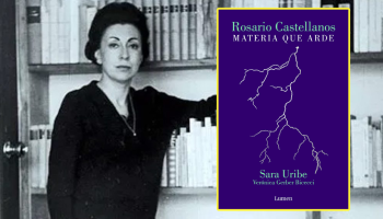 rosario-castellanos-obra-autora-materia-que-arde-conversando-libro-3