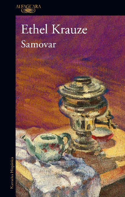 samovar-ethel-krauze-libro-novela-de-que-trata-1