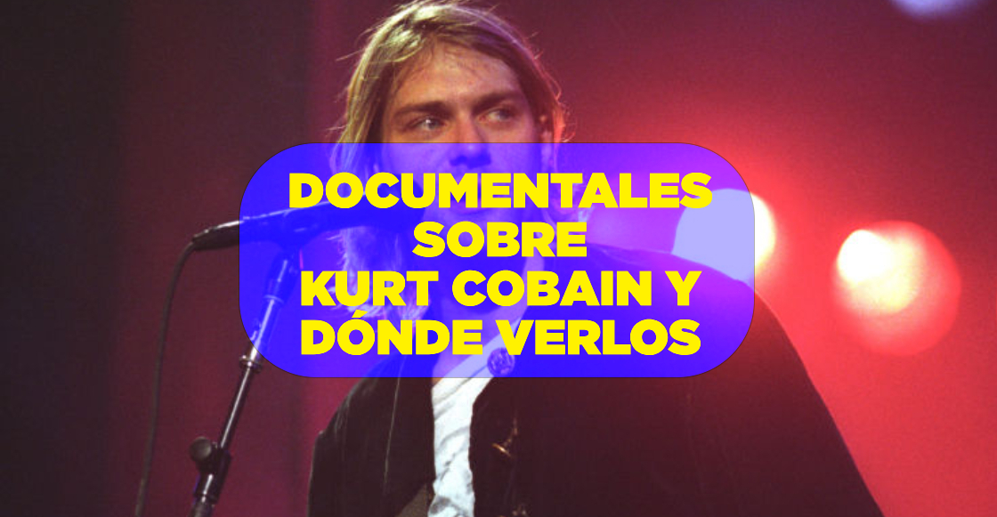 Documentales sobre Kurt Cobain y dónde verlos