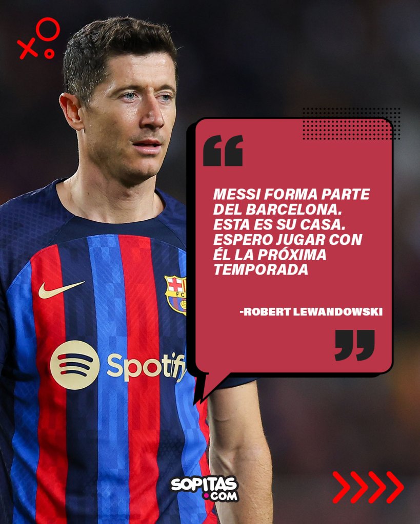 Lewandowski desea jugar al lado de Messi