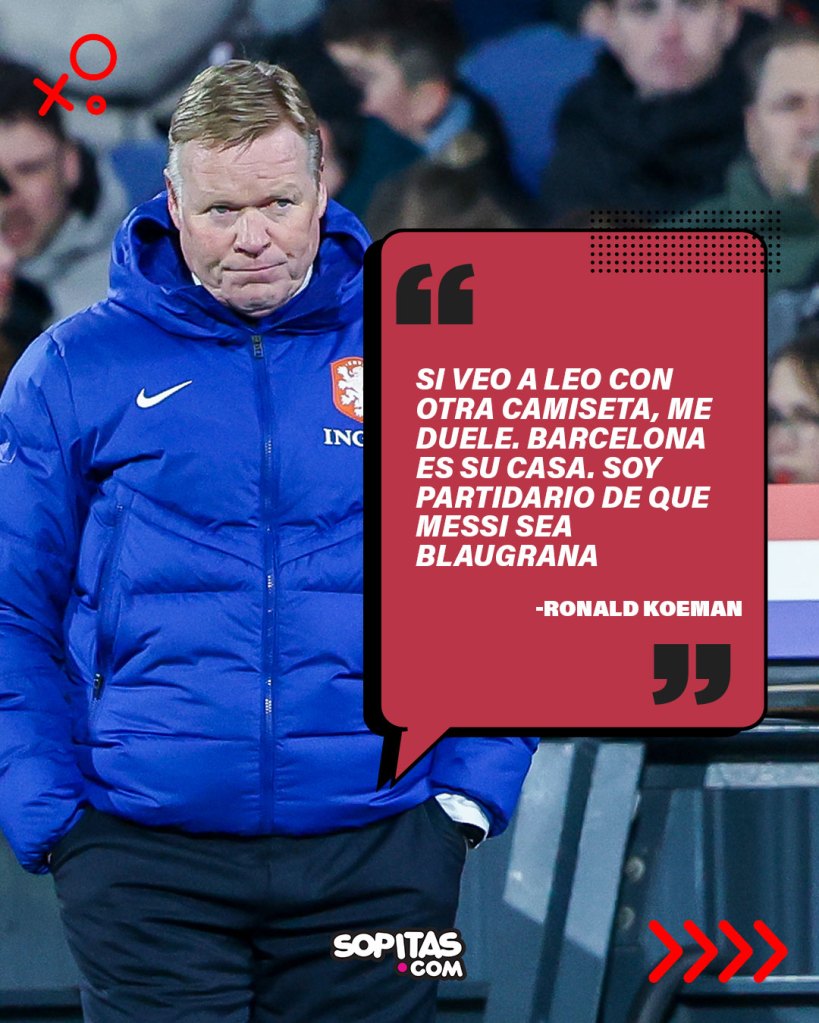 Koeman dirigió a Messi