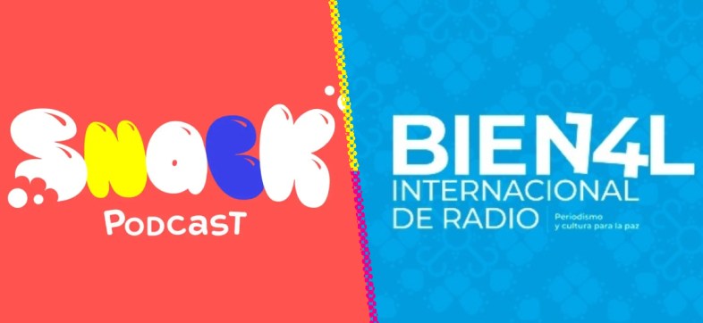 SNACK, un podcast de Sopitas.com, entre los finalistas de la Bienal Internacional de Radio 2023