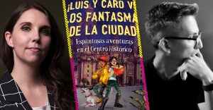 "¡Luis y Caro vs. los fantasmas de la ciudad!"