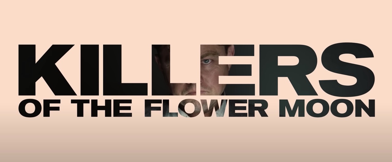 Checa El Tráiler Final De 'Killers Of The Flower Moon' De Martin Scorsese