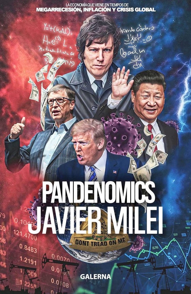 Javier Milei plagió a investigadores mexicanos en su libro Pandenomics