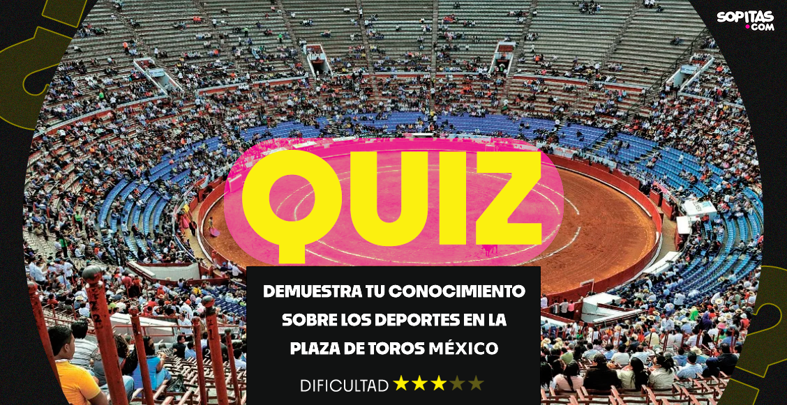 ¿Cuánto sabes de la carrera de las estrellas que compitieron en la Plaza de Toros México?