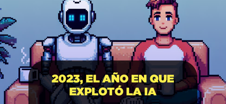 2023-ano-explosion-ia-llego-nuestras-vidas-inteligencia-artificial