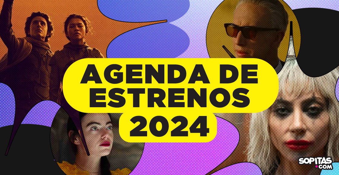 Cartelera de estrenos Estas son las películas de 2024