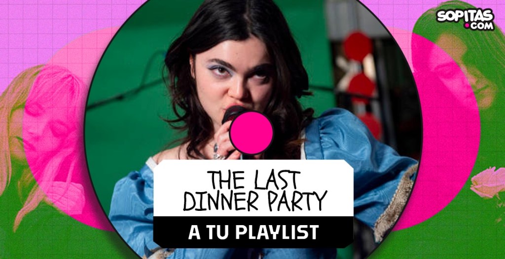 the last dinner party a tu playlist