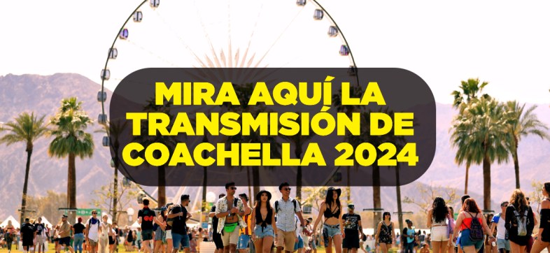 Plan para el fin: Mira aquí la transmisión en vivo de Coachella 2024