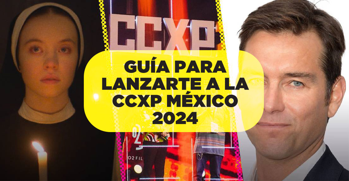 Esto es todo lo que debes saber para lanzarte a la CCXP México 2024