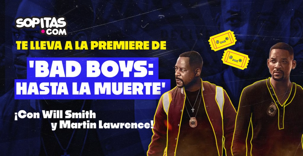 Sopitas.com oferece ingressos para a estreia de 'Bad Boys: Hasta la muerte'!