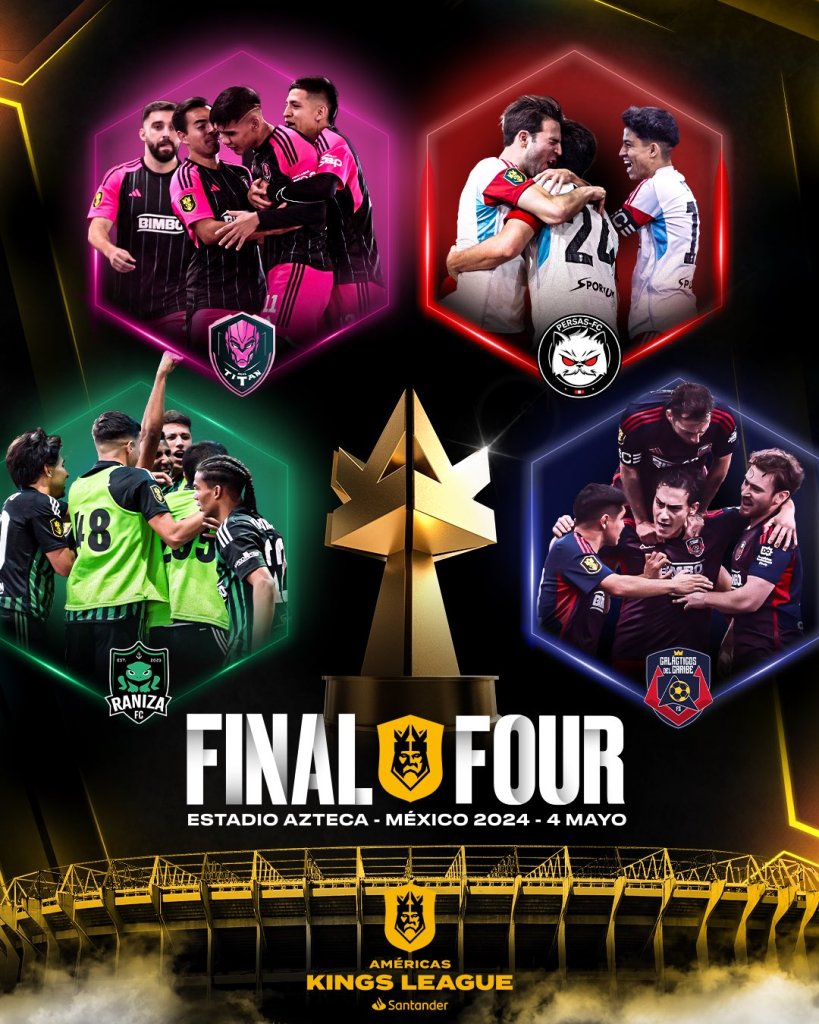 Kings League Américas Final Four