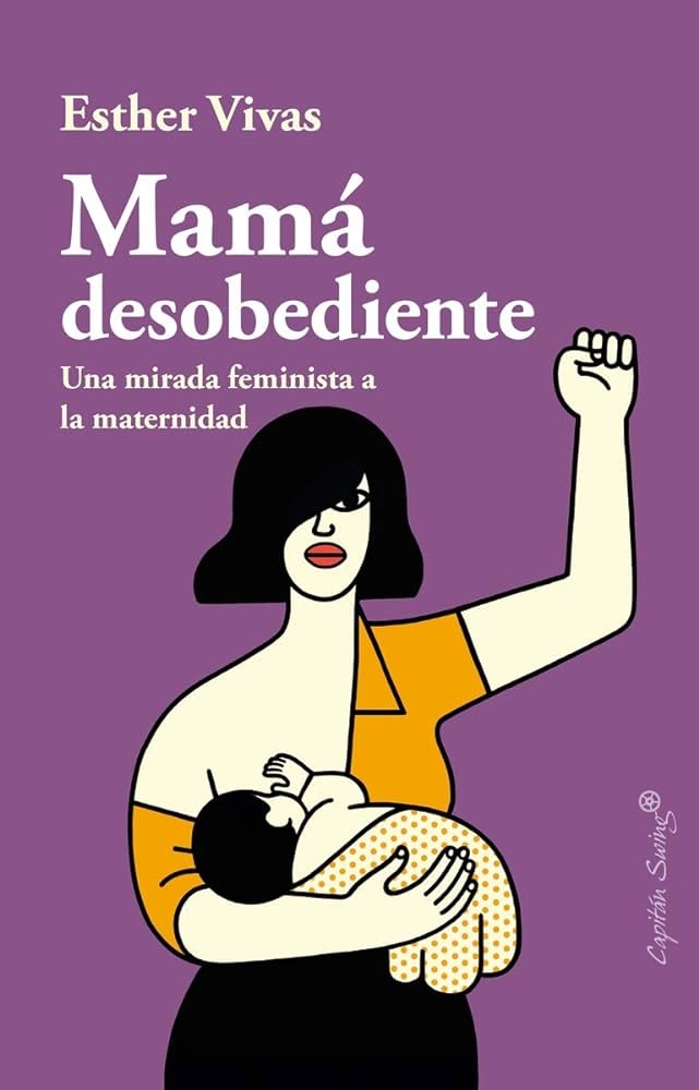 12 libros que tienes que leer sobre la maternidad para el 10 de mayo recomendados por Elvis Liceaga