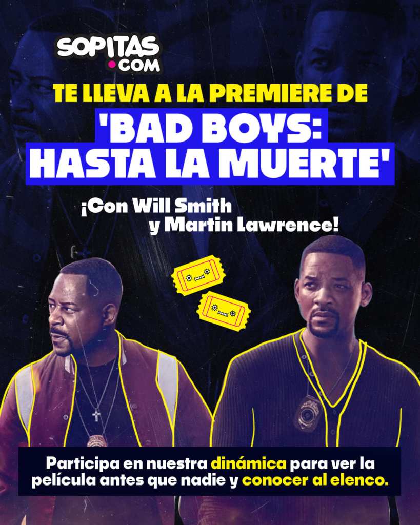 Sopitas.com oferece ingressos para a estreia de 'Bad Boys: Hasta la muerte'!