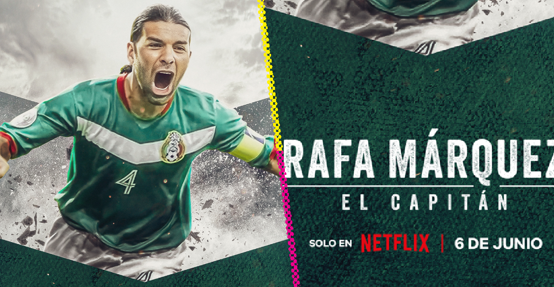 Checa el tráiler de 'Rafa Márquez: El Capitán', el documental sobre carrera del Káiser