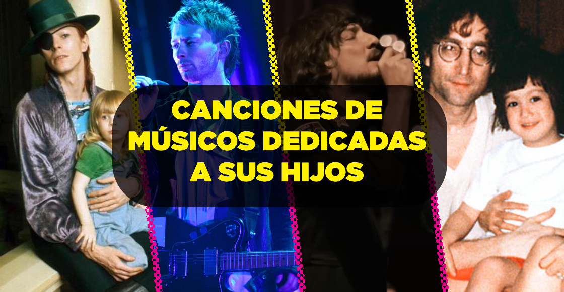 10 canciones escritas por músicos para sus hijos