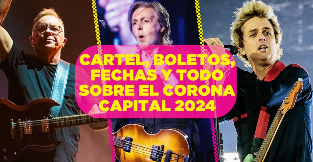 Cartel, boletos, fechas y todo sobre el Corona Capital 2024