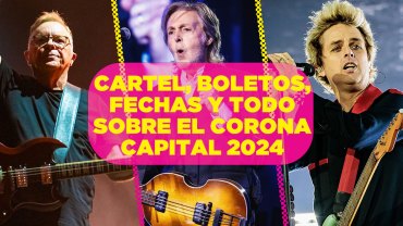 Cartel, boletos, fechas y todo sobre el Corona Capital 2024