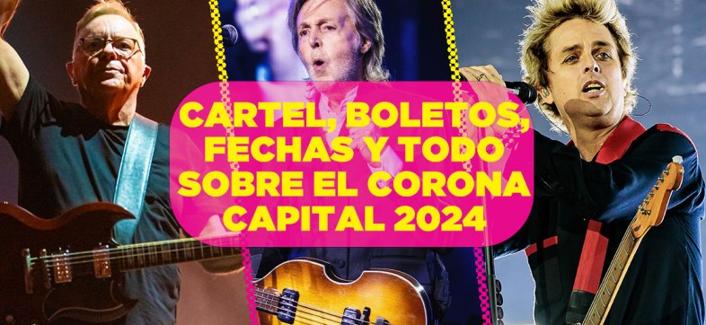 Cartel, boletos, fechas y todo sobre el Corona Capital 2024