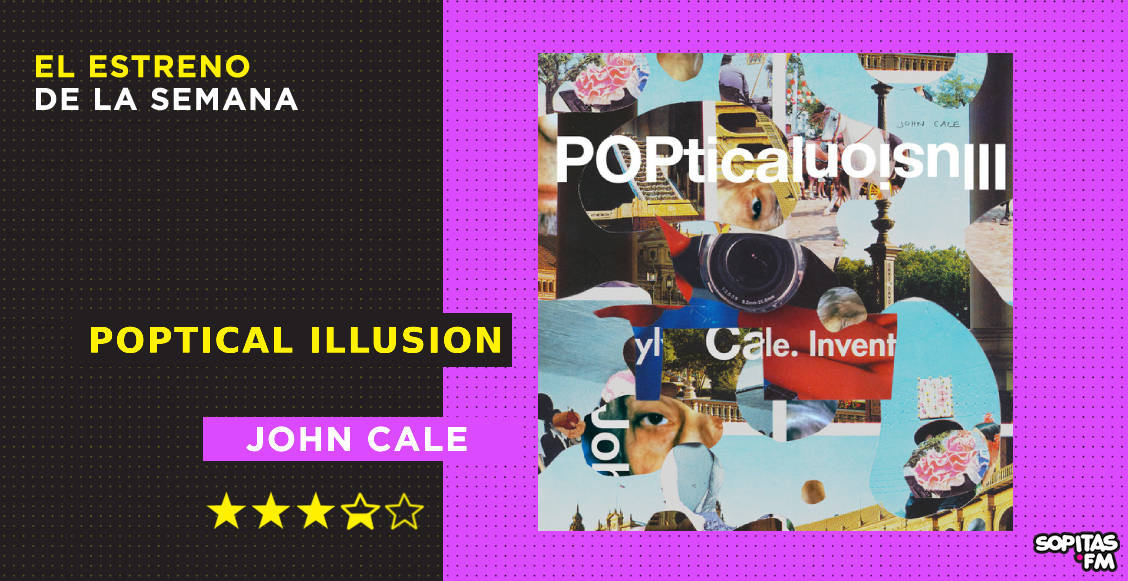 https://www.sopitas.com/musica/john-cale-poptical-illusion-resena-disco/