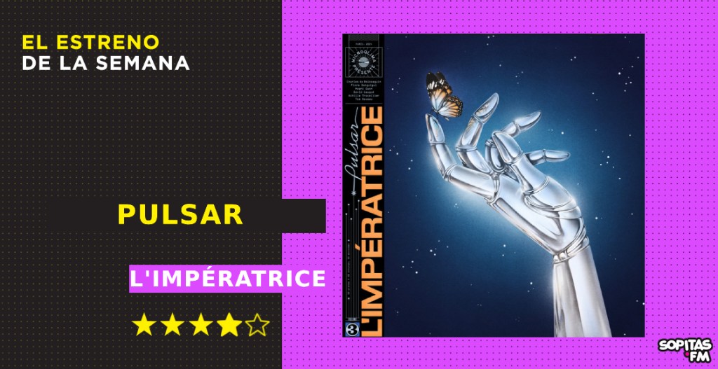 l'impératrice-pulsar-disco-resena