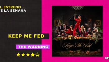 the-warning-keep-me-fed-resena-disco