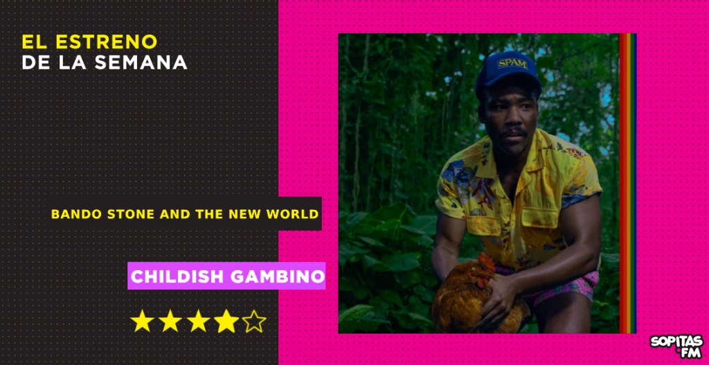 childish-gambino-bando-stone-and-the-new-world-resena-disco