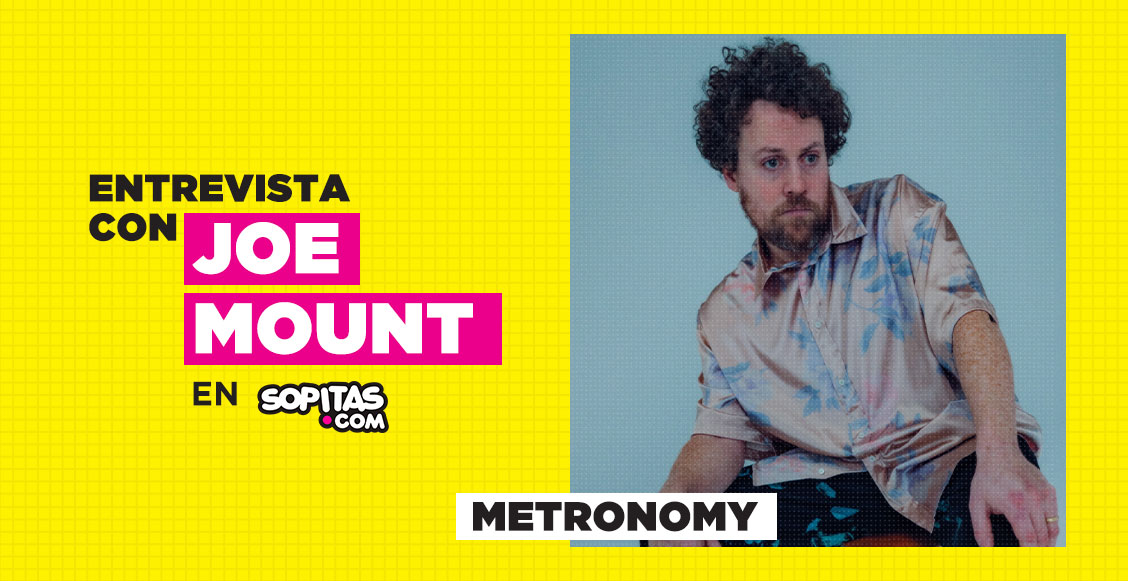 Entrevista con Joe Mount: El nuevo EP de Metronomy y el sentimiento en su "último show" en México