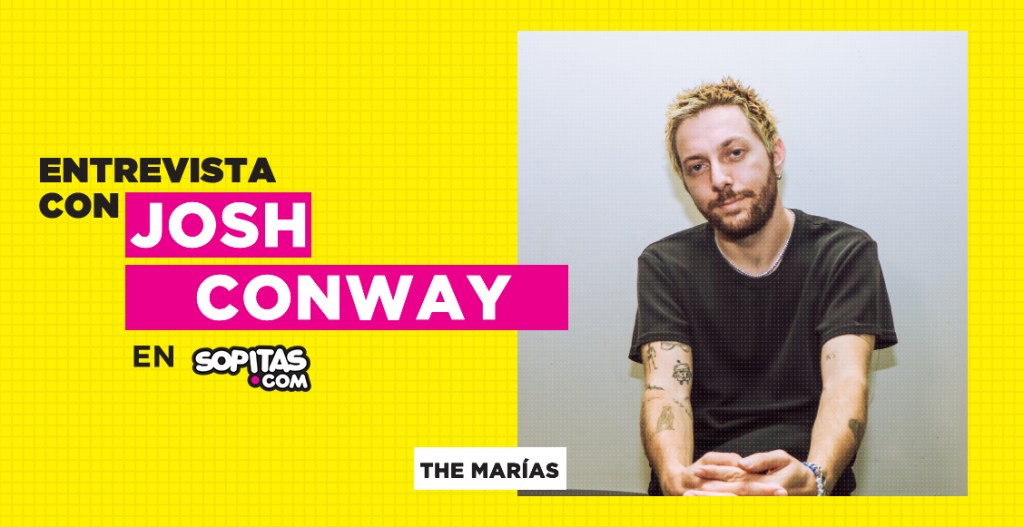 josh-conway-the-marias-entrevista-foro-puebla-cdmx