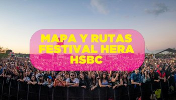 Cómo llegar al Hera HSBC: Checa el mapa y las rutas para el festival